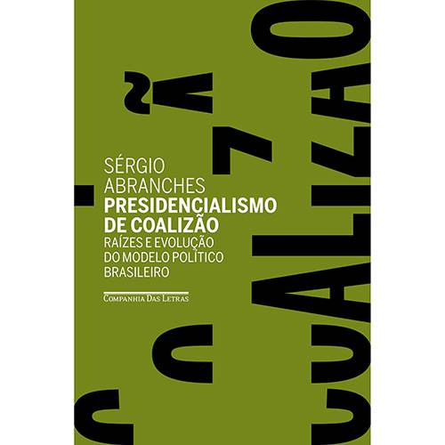 Tamanhos, Medidas e Dimensões do produto Livro - Presidencialismo de Coalizão - Raízes e Evolução do Modelo Político Brasileiro