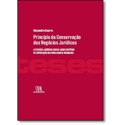 Tamanhos, Medidas e Dimensões do produto Livro - Princípio da Conservação dos Negócios Jurídicos: a Eficácia Jurídico-Social Como Crit