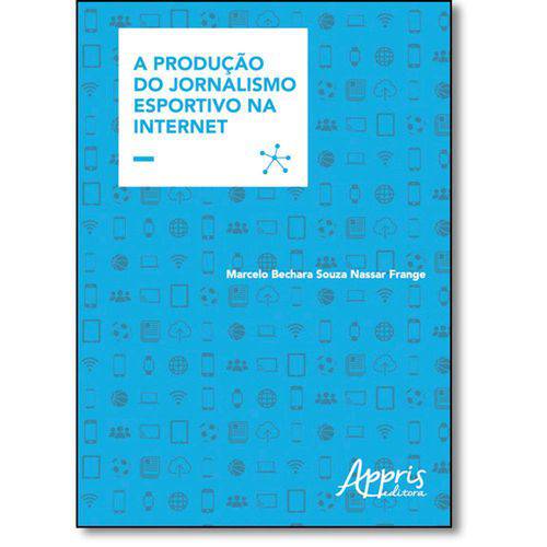 Tamanhos, Medidas e Dimensões do produto Livro - Produção do Jornalismo Esportivo na Internet, a