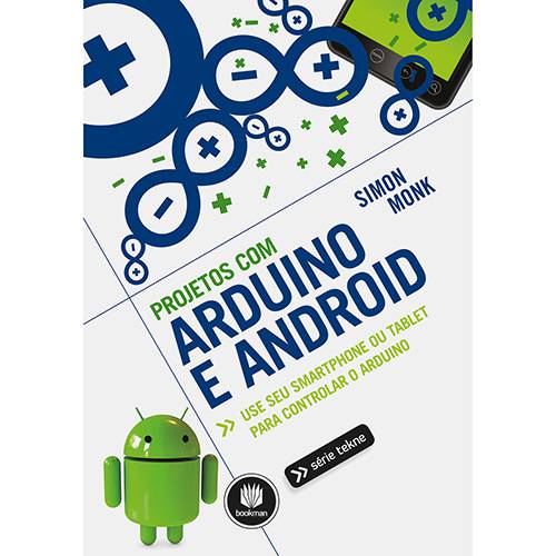 Tamanhos, Medidas e Dimensões do produto Livro - Projetos com Arduino e Android: Use Seu Smartphone ou Tablet para Controlar o Arduino