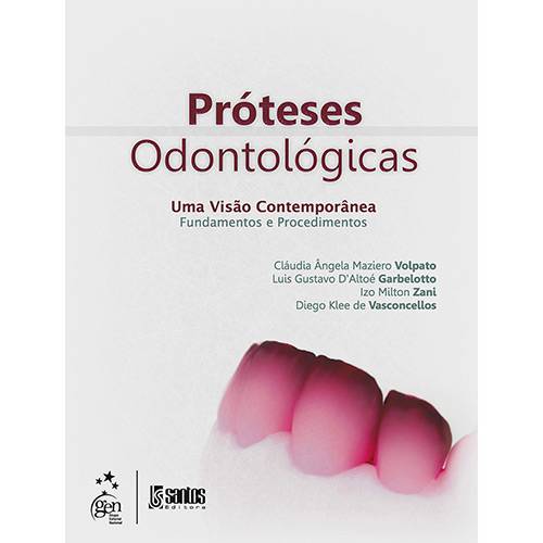 Tamanhos, Medidas e Dimensões do produto Livro - Próteses Odontológicas: uma Visão Contemporânea - Fundamentos e Procedimentos