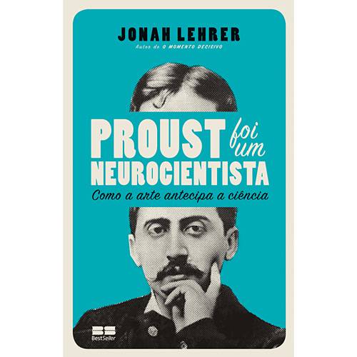 Tamanhos, Medidas e Dimensões do produto Livro - Proust Foi um Neurocientista - Como a Arte Antecipa a Ciência