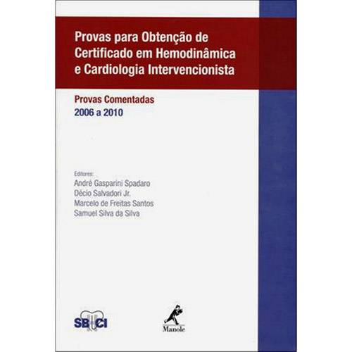 Tamanhos, Medidas e Dimensões do produto Livro - Provas para Obtenção de Certificado em Hemodinâmica e Cardiologia Intervencionista: Provas Comentadas 2006 a 2010