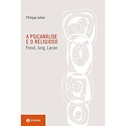 Tamanhos, Medidas e Dimensões do produto Livro - Psicanálise e o Religioso, a - Freud, Jung e Lacan