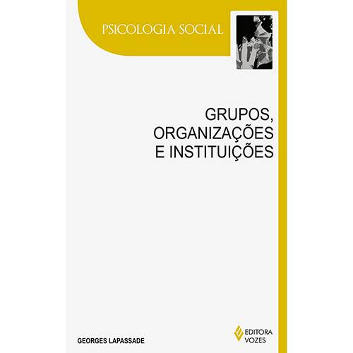 Tamanhos, Medidas e Dimensões do produto Livro - Psicologia Social: Grupos, Organizações e Instituições