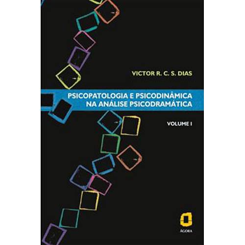 Tamanhos, Medidas e Dimensões do produto Livro - Psicopatologia e Psicodinâmica na Análise Psicodramática - Vol. 1