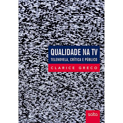 Tamanhos, Medidas e Dimensões do produto Livro - Qualidade na TV: Telenovela, Crítica e Público
