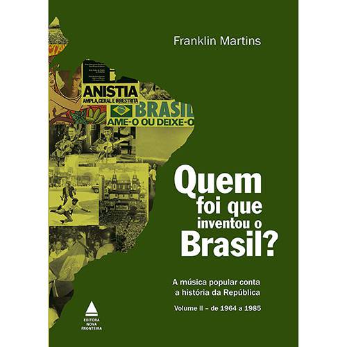 Tamanhos, Medidas e Dimensões do produto Livro - Quem Foi que Inventou o Brasil?