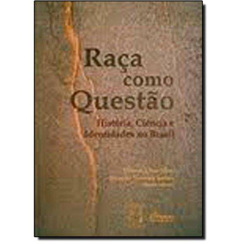 Tamanhos, Medidas e Dimensões do produto Livro - Raça Como Questão: História, Ciência e Identidades no Brasil