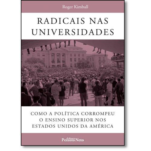 Tamanhos, Medidas e Dimensões do produto Livro - Radicais Nas Universidades: Como a Política Corrompeu o Ensino Superior Nos Estados Unidos
