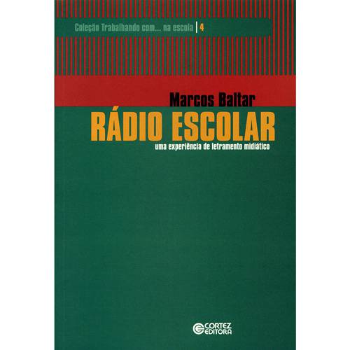 Tamanhos, Medidas e Dimensões do produto Livro - Rádio Escolar - uma Experiência de Letramento Midiático - Vol. 4