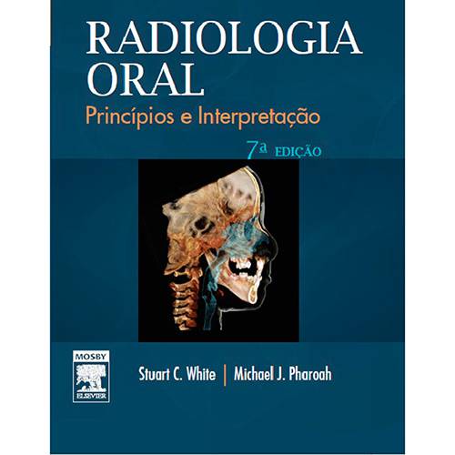 Tamanhos, Medidas e Dimensões do produto Livro - Radiologia Oral: Princípios e Interpretação