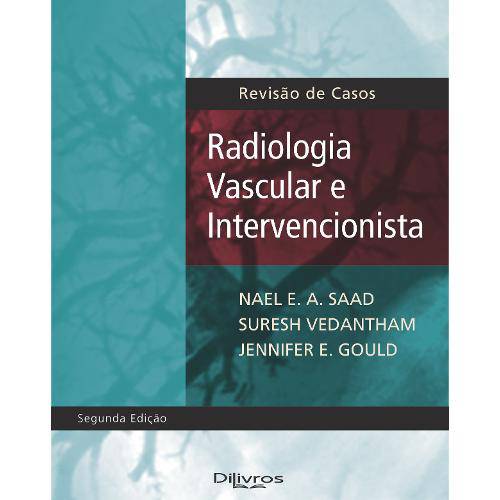 Tamanhos, Medidas e Dimensões do produto Livro - Radiologia Vascular e Intervencionista - Revisão de Casos - Saad