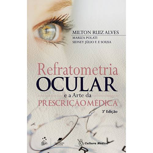 Tamanhos, Medidas e Dimensões do produto Livro - Refratometria Ocular	E a Arte da Prescrição Médica