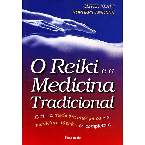 Tamanhos, Medidas e Dimensões do produto Livro - Reiki e a Medicina Tradicional, o - Como a Medicina Energética