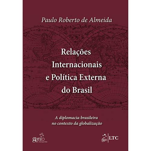 Tamanhos, Medidas e Dimensões do produto Livro - Relações Internacionais e Política Externa do Brasil: a Diplomacia Brasileira no Contexto da Globalização