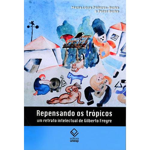 Tamanhos, Medidas e Dimensões do produto Livro - Repensando os Trópicos - um Retrato Intelectual de Gilberto Freyre