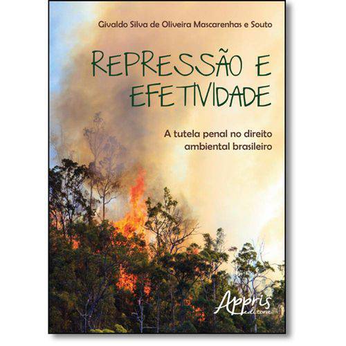 Tamanhos, Medidas e Dimensões do produto Livro - Repressão e Efetividade: a Tutela Penal no Direito Ambiental Brasileiro