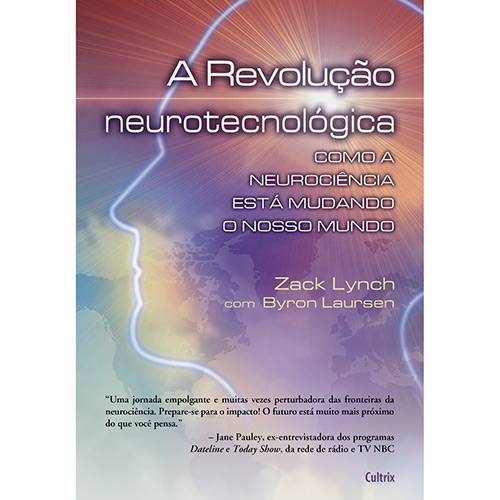 Tamanhos, Medidas e Dimensões do produto Livro - Revolução Neurotecnológica, a - Como a Neurociência Está Mudando o Nosso Mundo