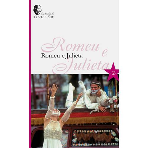 Tamanhos, Medidas e Dimensões do produto Livro - Romeu e Julieta - Espetáculos do Galpão, Vol.2