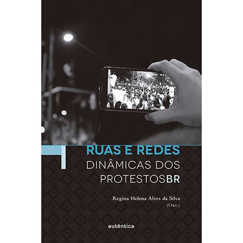 Tamanhos, Medidas e Dimensões do produto Livro - Ruas e Redes: Dinâmicas dos Protestos BR