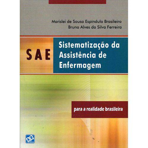 Tamanhos, Medidas e Dimensões do produto Livro - Sae - Sistematização da Assistência de Enfermagem: para a Realidade Brasileira