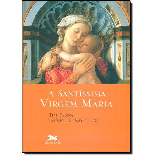 Tamanhos, Medidas e Dimensões do produto Livro - Santíssima Virgem Maria, a