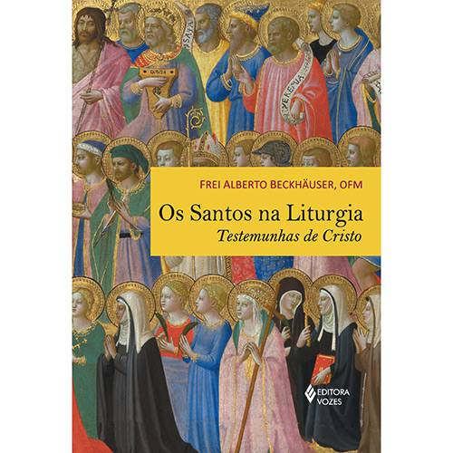 Tamanhos, Medidas e Dimensões do produto Livro - Santos na Liturgia: Testemunhas de Cristo