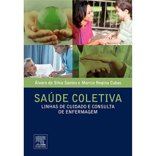 Tamanhos, Medidas e Dimensões do produto Livro - Saúde Coletiva: Linhas de Cuidado e Consulta de Enfermagem