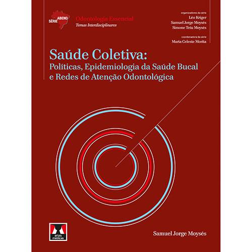 Tamanhos, Medidas e Dimensões do produto Livro - Saúde Coletiva: Políticas, Epidemiologia da Saúde Bucal e Redes de Atenção Odontológica