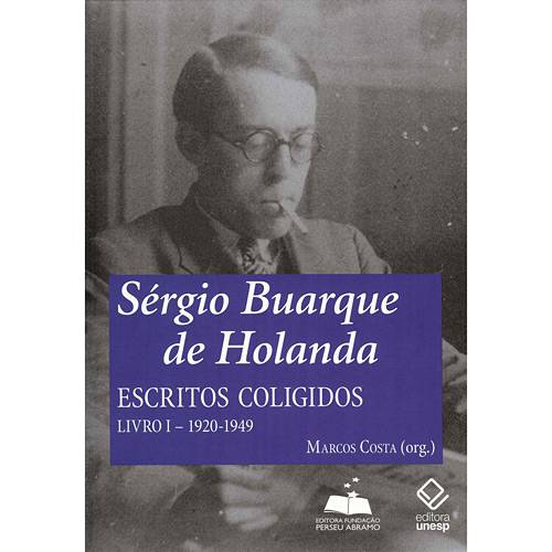 Tamanhos, Medidas e Dimensões do produto Livro - Sérgio Buarque de Holanda - Escritos Coligidos - Livro 1 - 1920-1949