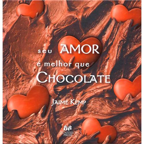 Tamanhos, Medidas e Dimensões do produto Livro - Seu Amor e Melhor que Chocolate, o