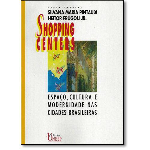 Tamanhos, Medidas e Dimensões do produto Livro - Shopping Centers: Espaços, Cultura e Modernidade Nas Cidades Brasileiras