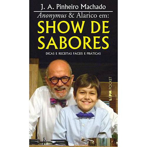 Tamanhos, Medidas e Dimensões do produto Livro - Show de Sabores - Pocket 1ª Ed.