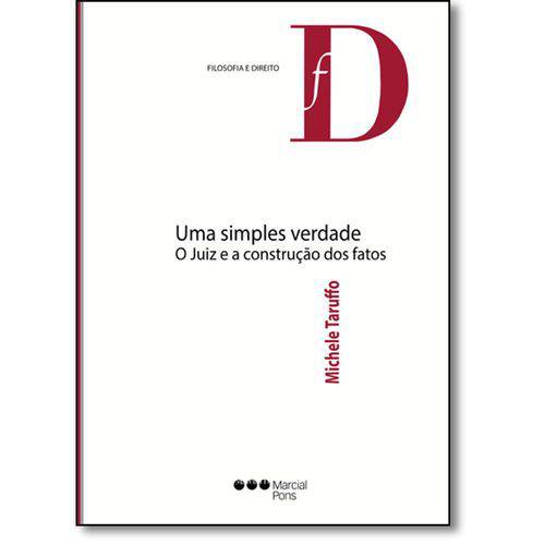 Tamanhos, Medidas e Dimensões do produto Livro - Simples Verdade, Uma: o Juiz e a Construção dos Fatos