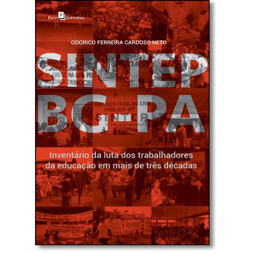 Tamanhos, Medidas e Dimensões do produto Livro - Sintep Bg - Pa: Inventário da Luta dos Trabalhadores da Educação em Mais de Três Década