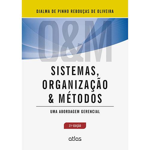 Tamanhos, Medidas e Dimensões do produto Livro - Sistemas, Organização & Métodos: uma Abordagem Gerencial
