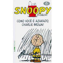 Tamanhos, Medidas e Dimensões do produto Livro - Snoopy 6 - Como Você é Azarado, Charlie Brown!