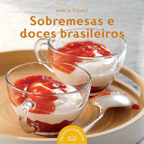 Tamanhos, Medidas e Dimensões do produto Livro - Sobremesas e Doces Brasileiros
