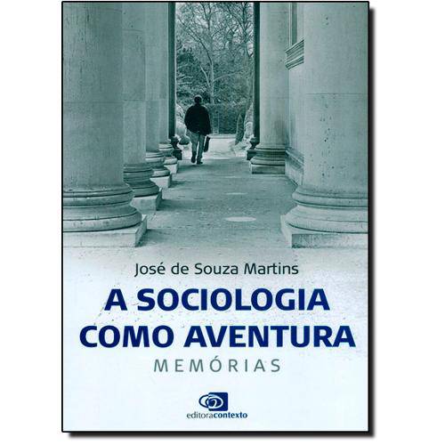 Tamanhos, Medidas e Dimensões do produto Livro - Sociologia Como Aventura, A: Memórias