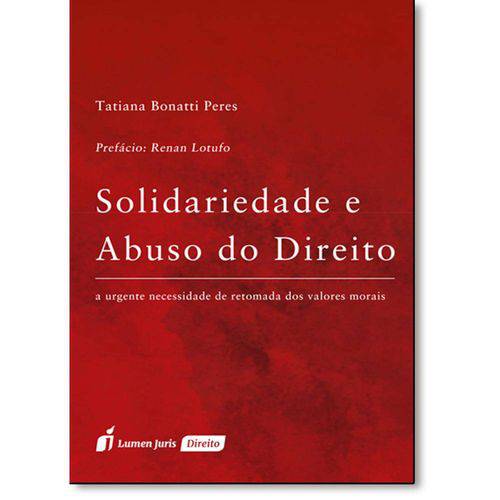 Tamanhos, Medidas e Dimensões do produto Livro - Solidariedade e Abuso do Direito: a Urgente Necessidade de Retomada dos Valores Morais