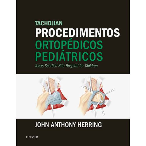 Tamanhos, Medidas e Dimensões do produto Livro - Tacdjian Procedimentos Ortopédicos Pediátricos