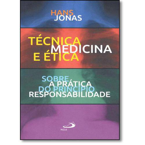 Tamanhos, Medidas e Dimensões do produto Livro - Técnica, Medicina e Ética: Sobre a Prática do Princípio Responsabilidade - Coleção Eth