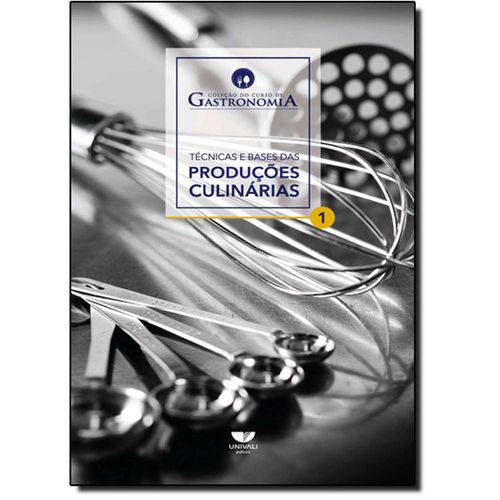 Tamanhos, Medidas e Dimensões do produto Livro - Técnicas e Bases das Produções Culinárias - Vol.1 - Coleção do Curso de Gastronomia