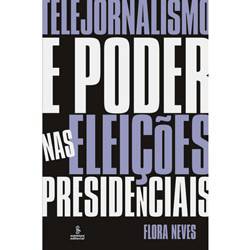 Tamanhos, Medidas e Dimensões do produto Livro - Telejornalismo e Poder Nas Eleições Presidenciais