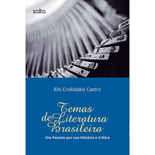 Tamanhos, Medidas e Dimensões do produto Livro - Temas de Literatura Brasileira: um Passeio por Sua História e Crítica