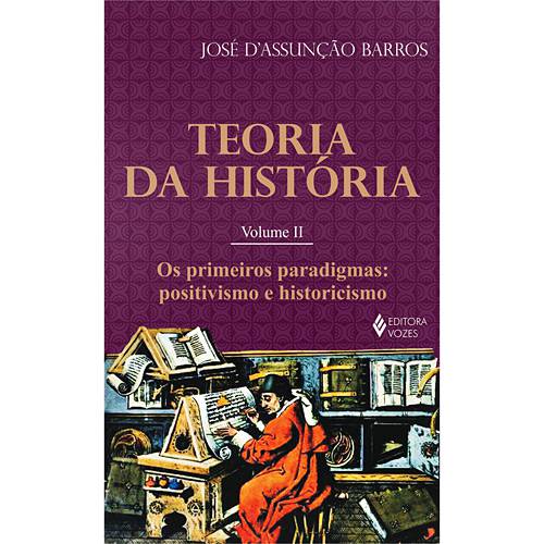 Tamanhos, Medidas e Dimensões do produto Livro - Teoria da História - Volume 2 - os Primeiros Paradigmas - Positivismo e Historicismo