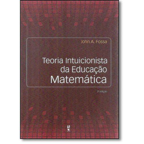 Tamanhos, Medidas e Dimensões do produto Livro - Teoria Intuicionista da Educação Matemática