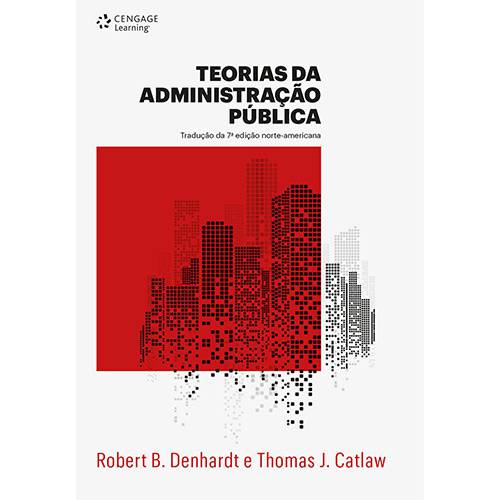 Tamanhos, Medidas e Dimensões do produto Livro - Teorias da Administração Pública: Tradução da 7º Edição Norte-Americana