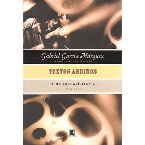 Tamanhos, Medidas e Dimensões do produto Livro - Textos Andinos (1954-1955) - Coleção Obra Jornalística - Vol. 2